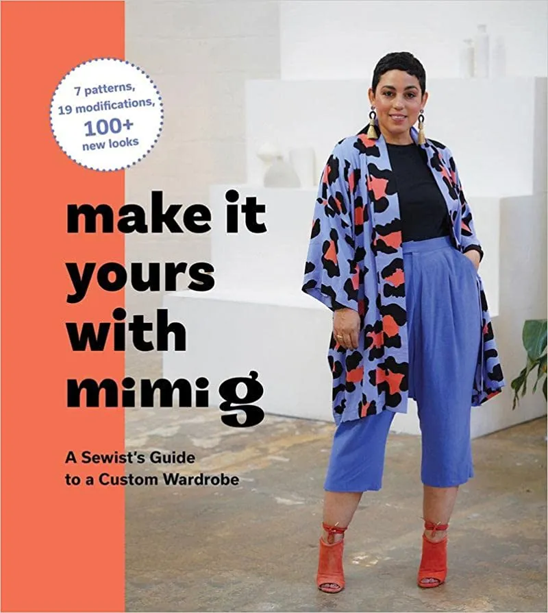 Make It Yours with Mimi G: A Sewist’s Guide to a Custom Wardrobe